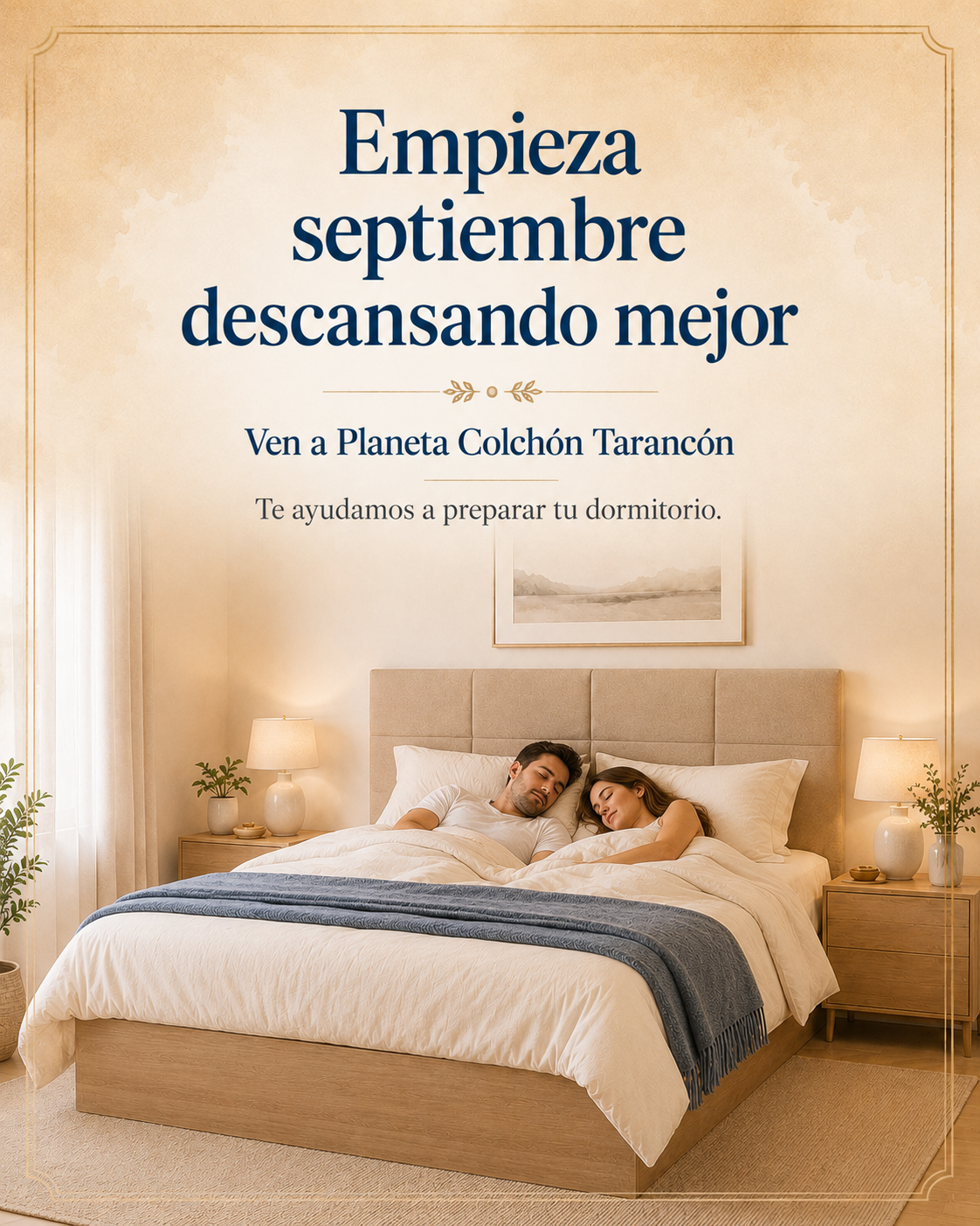 Pareja durmiendo en una cama acogedora con tonos beige y manta azul, con mensaje final para empezar septiembre descansando mejor en Planeta Colchón Tarancón.